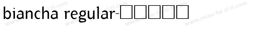 biancha regular字体转换